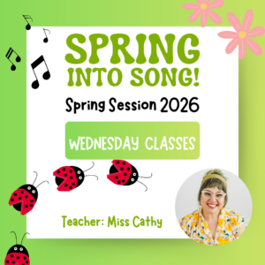 Spring Session 2026 - Wednesdays with Miss Cathy